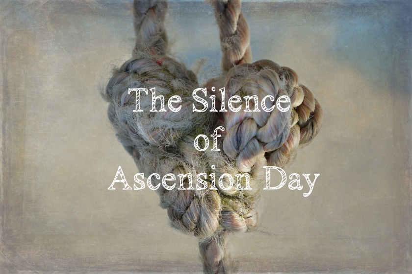 The Silence of Ascension Day